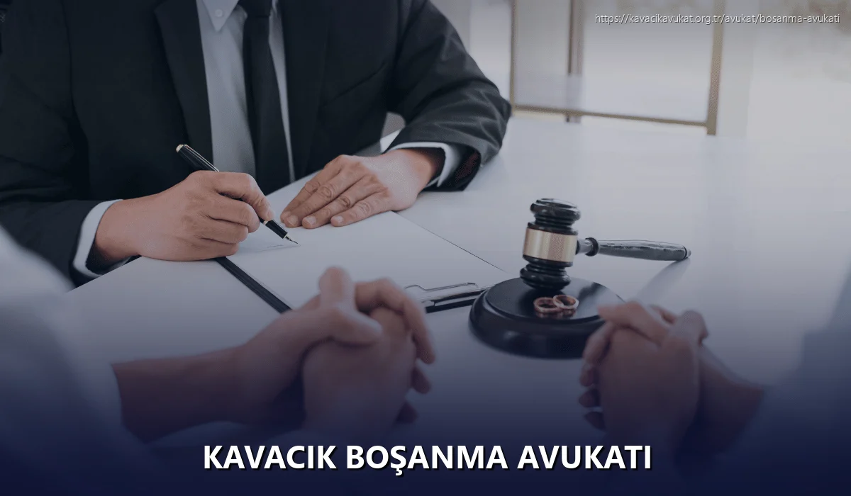 Kavacık Boşanma Avukatı