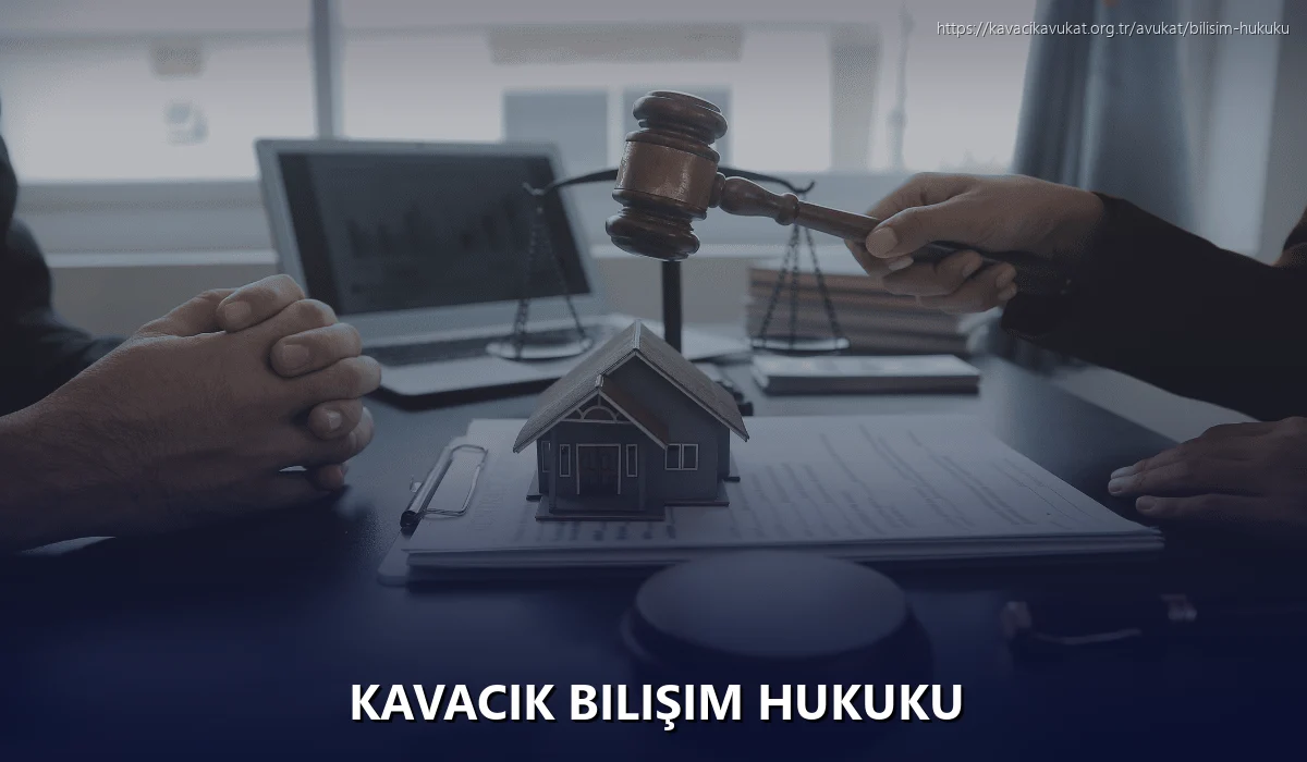 Kavacık Bilişim Hukuku