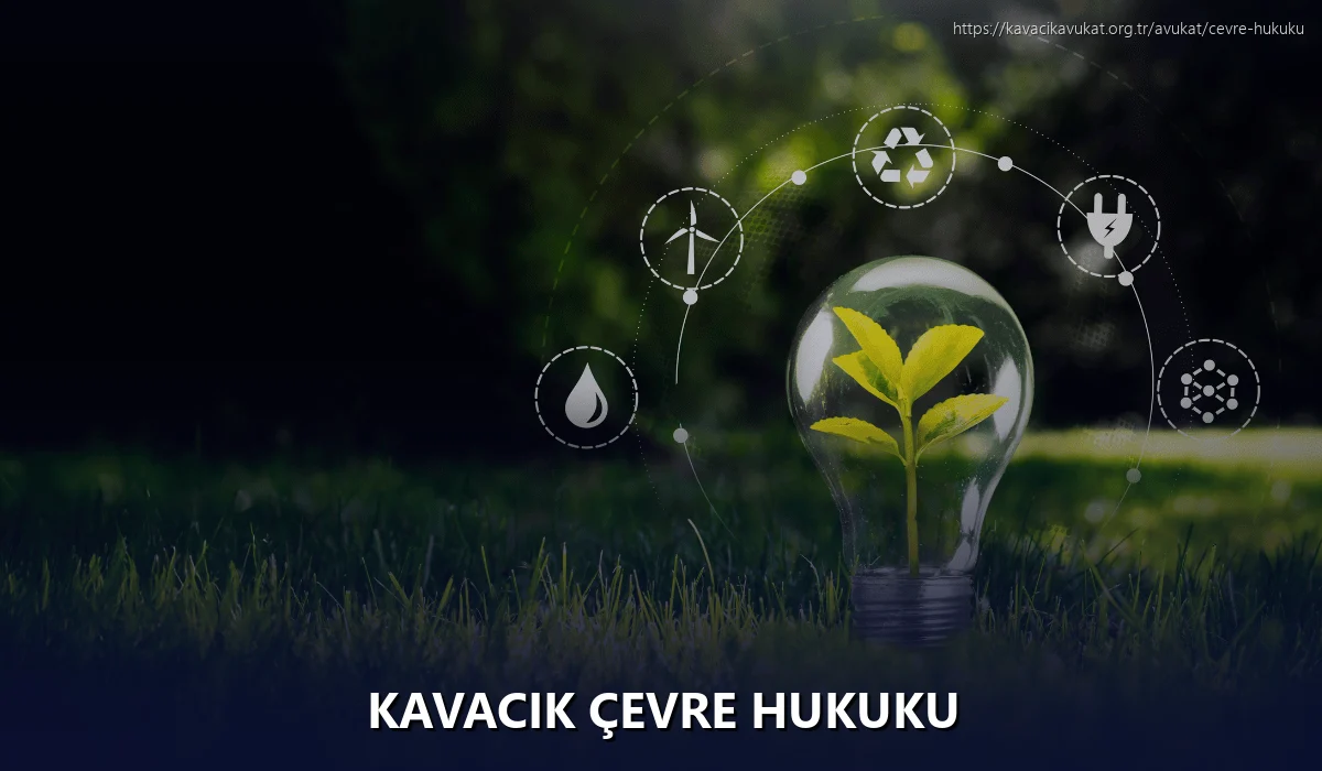 Kavacık Çevre Hukuku